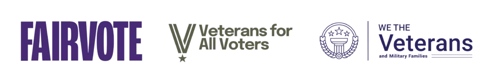 FairVote, Veterans for All Voters, and We The Veterans logos.