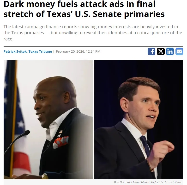 Screenshot of the headline of a news article titled "Dark money fuels attack ads in final stretch of Texas' U.S. Senate primaries"